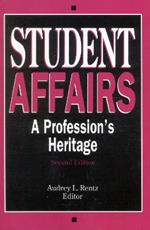 Student Affairs: A Profession's Heritage