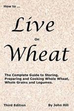 HOW to LIVE on WHEAT