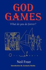 God Games: What Do You Do Forever?