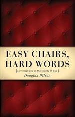 Easy Chairs, Hard Words: Conversations on the Liberty of God