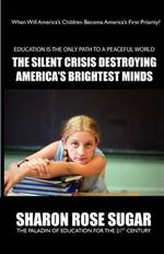 The Silent Crisis Destroying America's Brightest Minds - 5 Star Book Reviews: 