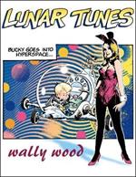 Complete Wally Wood Lunar Tunes