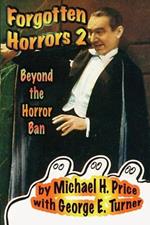 Forgotten Horrors 2: Beyond the Horror Ban