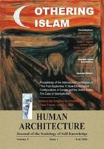 Othering Islam: Proceedings of the International Conference on the Post-September 11 New Ethnic/Racial Configurations in Europe and the United States-The Case of Islamophobia --Maison des Sciences de l'Homme, Paris, France, June 2-3 2006