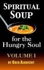 Spiritual Soup for the Hungry Soul