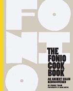 The Fonio Cookbook: An Ancient Grain Rediscovered