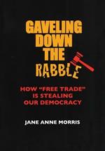 Gaveling Down the Rabble: How 