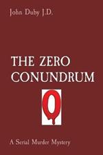 The Zero Conundrum: A Serial Murder Mystery