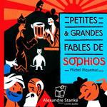 Petites et grandes fables de Sfios