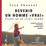 Devenir un homme «vrai»