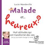 Malade mais heureux ?