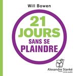 21 jours sans se plaindre