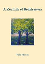 A Zen Life of Bodhisattvas