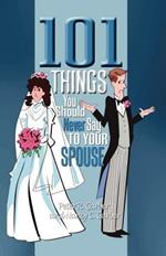 101 Things You Should Never Say to Your Spouse