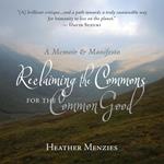 Reclaiming the Commons for the Common Good