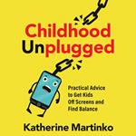 Childhood Unplugged