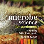 Microbe Science for Gardeners