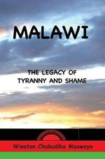 Malawi: The Legacy of Tyranny and Shame