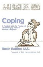 Coping: A Practical Guide for People with Life-Challenging Diseases and their Carers