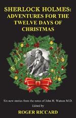 Sherlock Holmes: Adventures for the Twelve Days of Christmas