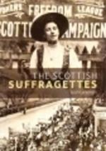 The Scottish Suffragettes