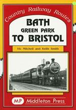 Bath Green Park to Bristol: the Somerset and Dorset Line
