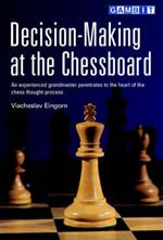 Decision-Making at the Chessboard