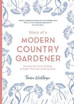 Diary of a Modern Country Gardener