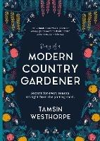 Diary of a Modern Country Gardener