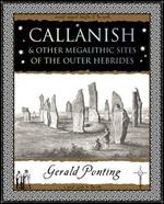 Callanish and Other Megalithic Sites of the Outer Hebrides: And Other Megalithic Sites of the Outer Hebrides