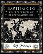 Earth Grids: The Secret Patterns of Gaia's Sacred Sites