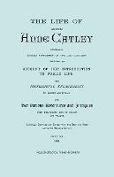 The Life of Miss Anne Catley, Celebrated Singing Performer of the Last Century. [Facsimile of 1888 Edition].