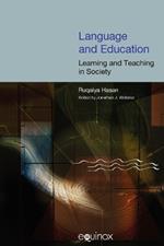 Language and Education: Learning and Teaching in Society