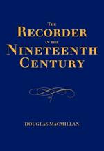 The Recorder in the Nineteenth Century