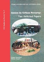 Issues in Urban Poverty: Two Selected Papers