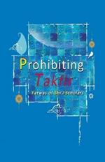 Prohibiting Takfir - Fatwas of Shi'i Scholars