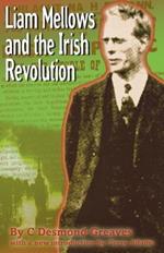 Liam Mellows and the Irish Revolution