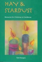 Hay and Stardust: Resources for Christmas to Candlemas