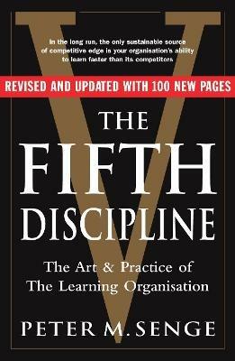The Fifth Discipline: The art and practice of the learning organization: Second edition - Peter M Senge - cover