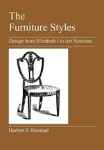 The Furniture Styles: Design from Elizabeth I to Art Nouveau