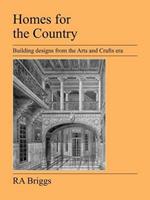 Homes for the Country: Building Designs from the Arts and Crafts Era