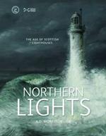 Northern Lights: The Age of Scottish Lighthouses