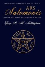 Ars Salomonis: Being of that Hidden Arte of Solomon the King