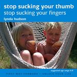 Stop Sucking Your Thumb