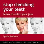 Stop Clenching Your Teeth