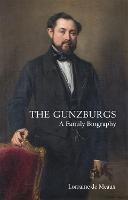 The Gunzburgs: A Family Biography