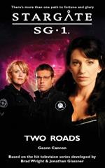 STARGATE SG-1 Two Roads