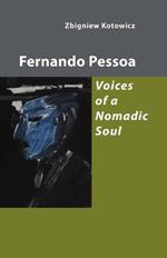 Fernando Pessoa: Voices of a Nomadic Soul