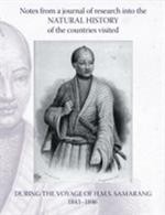 Notes from a Journal of Research into the Natural History of the Countries Visited During the Voyage of H.M.S. Samarang Under the Command of Captain Sir Edward Belcher, C.B., F.R.A.S.