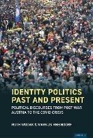 Identity Politics Past and Present: Political Discourses from Post-War Austria to the Covid Crisis